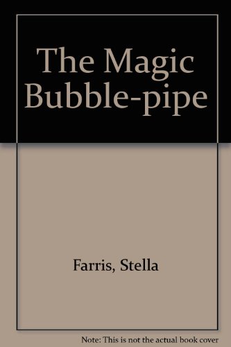 Stock image for The Magic Bubble-pipe for sale by WorldofBooks