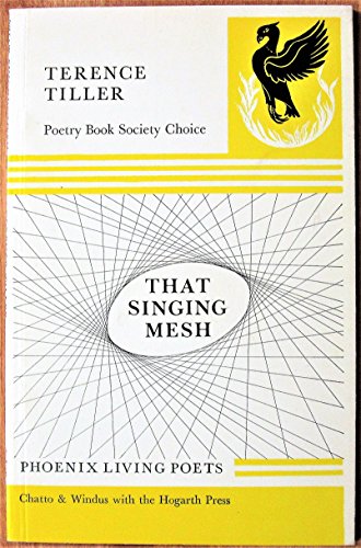 Stock image for That singing mesh, and other poems (Phoenix living poets) for sale by Books End Bookshop