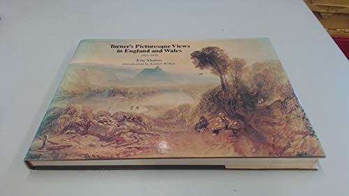 Imagen de archivo de Turner's Picturesque Views in England and Wales 1825-1838 a la venta por WorldofBooks