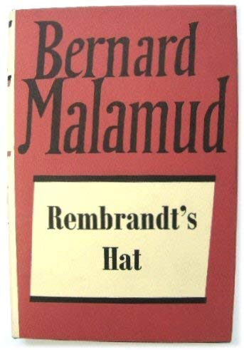 9780701124502: Rembrandt's Hat (The Collected works of Bernard Malamud)