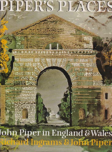 Imagen de archivo de Piper's Places: John Piper In England & Wales a la venta por THE CROSS Art + Books