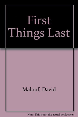 First things last (9780701125622) by Malouf, David