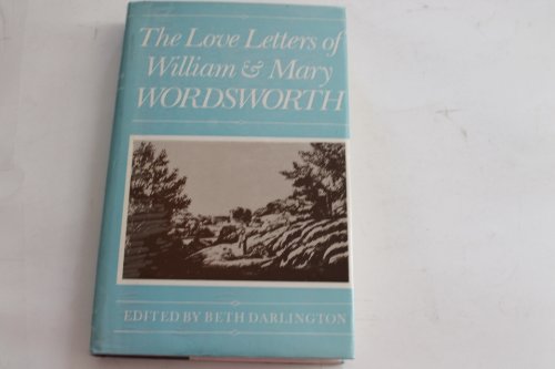 Stock image for The Love Letters of William and Mary Wordsworth for sale by WorldofBooks
