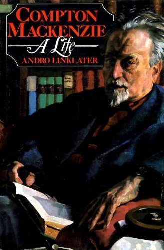 9780701125837: Compton Mackenzie: A Life