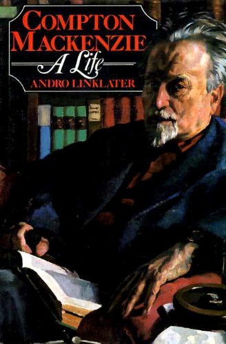 Compton Mackenzie: A Life (9780701125837) by Linklater, Andro
