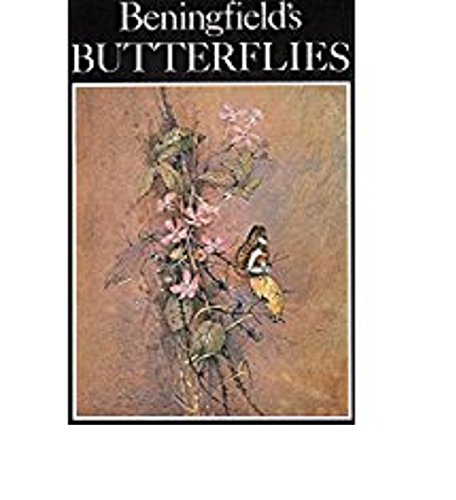 9780701126070: Beningfield's Butterflies