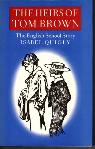 Stock image for The Heirs of Tom Brown: English School Story for sale by WorldofBooks