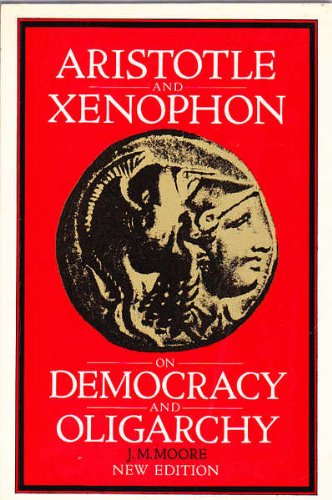 9780701127039: Aristotle and Xenophon on democracy and oligarchy