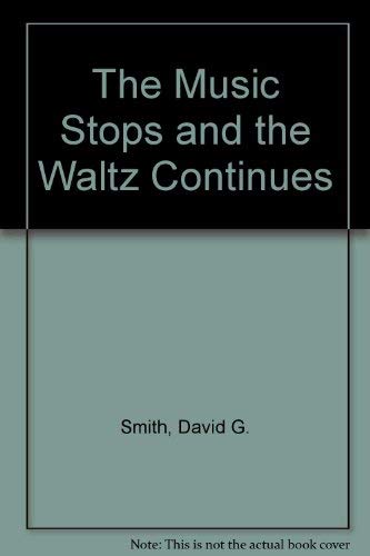 Stock image for The Music Stops and the Waltz Continues for sale by PsychoBabel & Skoob Books