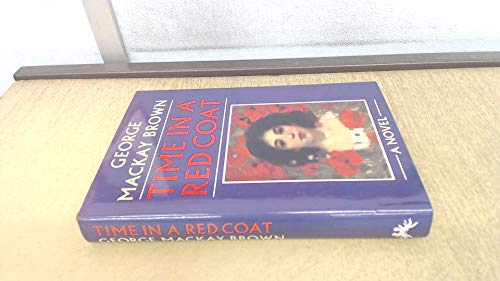 Imagen de archivo de Time in a Red Coat Brown, George Mackay a la venta por Zebra Books