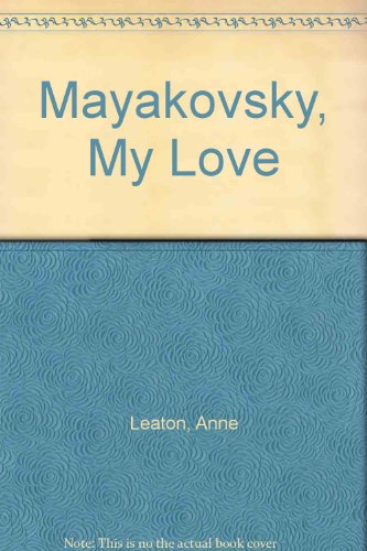 Beispielbild fr Mayakovsky, My Love zum Verkauf von AwesomeBooks