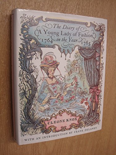 Beispielbild fr Cleone Knox's Diary of a Young Lady of Fashion in the Year 1764-65 zum Verkauf von WorldofBooks