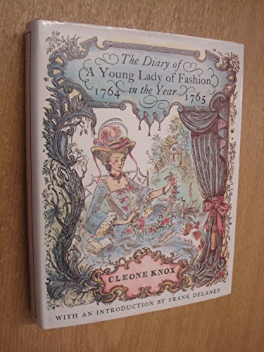9780701128555: Cleone Knox's Diary of a Young Lady of Fashion in the Year 1764-65