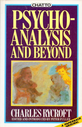 Beispielbild fr Psychoanalysis and Beyond (Tigerstripe Books) zum Verkauf von WorldofBooks