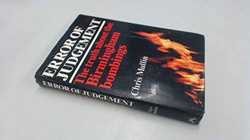 Stock image for Error of Judgement The Truth About the Birmingham Bombings for sale by Liberty Book Shop