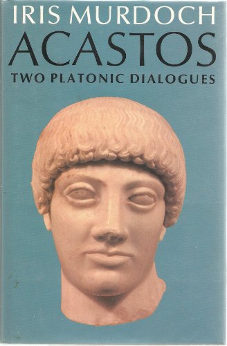9780701130329: Acastos: Two Platonic dialogues