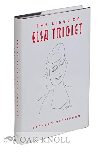 Stock image for The Lives of Elsa Triolet for sale by Books of the Smoky Mountains