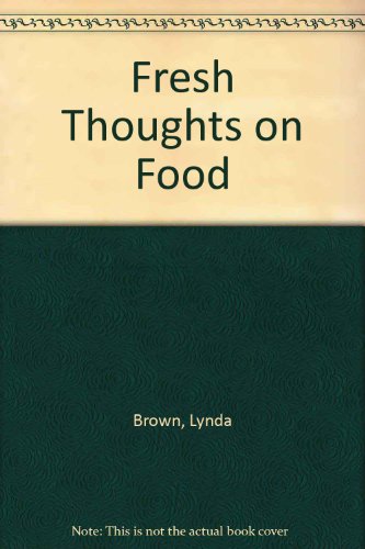 Imagen de archivo de Fresh Thoughts on Food a la venta por WorldofBooks