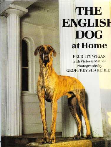 Stock image for The English Dog at Home for sale by Goldstone Books