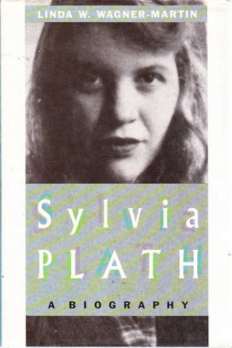 Beispielbild fr Sylvia Plath: A Biography zum Verkauf von WorldofBooks