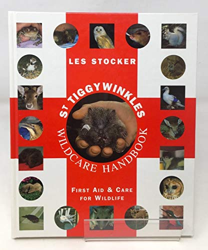 Beispielbild fr St Tiggywinkles Wildcare Handbook:: First Aid and Care for Wildlife zum Verkauf von WorldofBooks