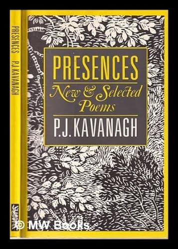 Beispielbild fr Presences: New and Selected Poems zum Verkauf von PsychoBabel & Skoob Books