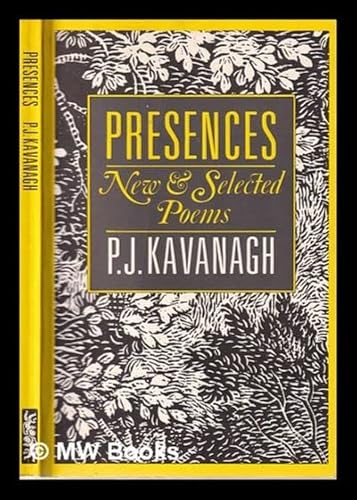 Imagen de archivo de Presences: New and Selected Poems a la venta por Wally's Books