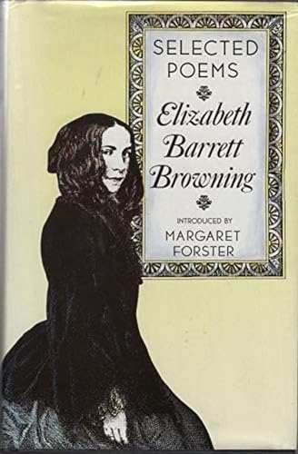 Stock image for Selected Poems of Elizabeth Barrett Browning for sale by WorldofBooks