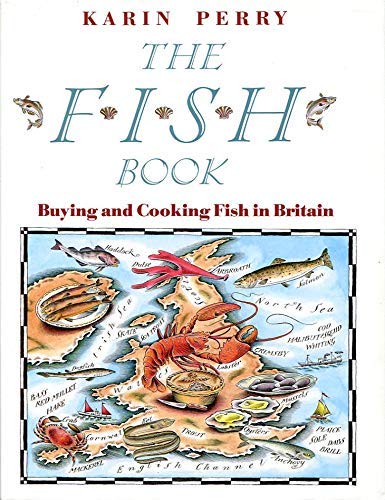 Beispielbild fr The Fish Book: Buying and Cooking Fish in Britain zum Verkauf von WorldofBooks