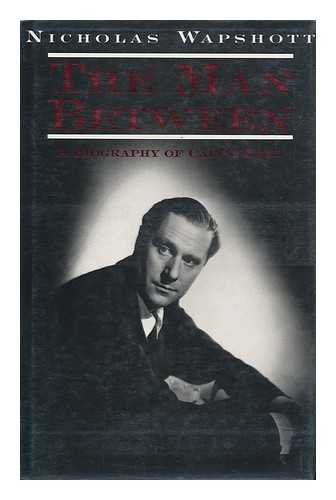 Imagen de archivo de The Man Between: Biography of Carol Reed a la venta por WorldofBooks