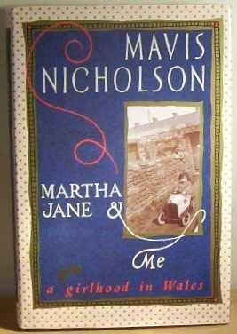 Beispielbild fr Martha Jane and Me: A Girlhood in Wales zum Verkauf von WorldofBooks