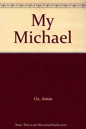My Michael (9780701133757) by Oz, Amos; De Lange, Nicholas