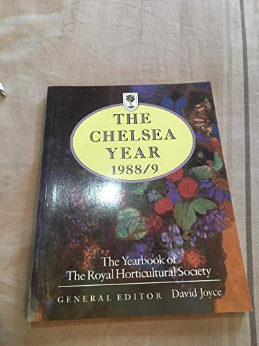 9780701133870: The Chelsea Year 1988-89: The Yearbook of the Royal Horticultural Society