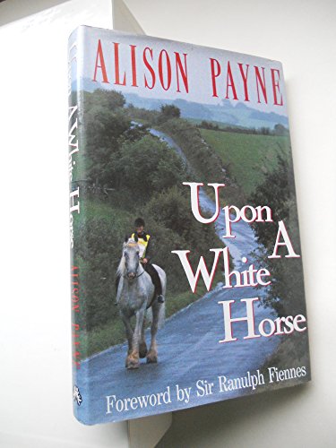 Imagen de archivo de Upon a White Horse a la venta por AwesomeBooks