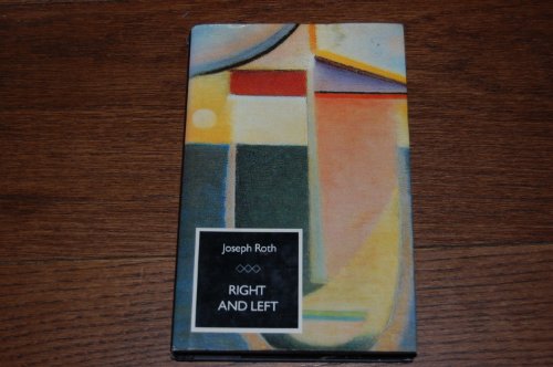Right and Left (9780701134396) by Roth, Joseph (Author); Hofmann, Michael (Translator)