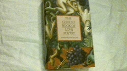 Beispielbild fr Chatto Book of Love Poetry zum Verkauf von Better World Books: West