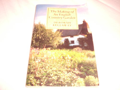 Beispielbild fr The Making of an English Country Garden zum Verkauf von WorldofBooks
