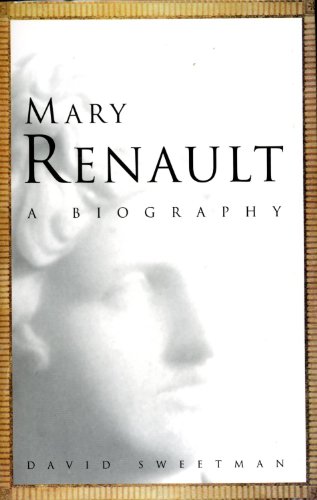 Stock image for Mary Renault: A Biography for sale by WorldofBooks