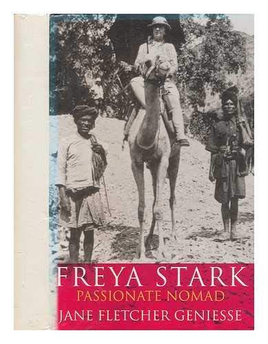 Imagen de archivo de Freya Stark: Passionate Nomad a la venta por WorldofBooks