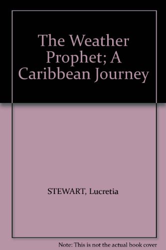 Stock image for The Weather Prophet: Caribbean Journey for sale by Reuseabook