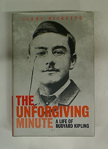 Beispielbild fr The Unforgiving Minute: The Life of Rudyard Kipling zum Verkauf von WorldofBooks