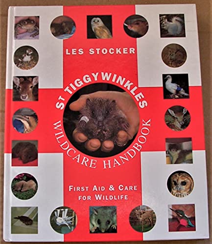 Beispielbild fr St. Tiggywinkles Wildcare Handbook: First Aid and Care for Wildlife zum Verkauf von WorldofBooks