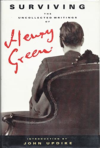 Stock image for Surviving: The Uncollected Works of Henry Green for sale by MusicMagpie
