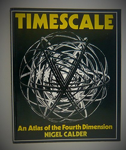 Beispielbild fr Timescale: An Atlas of the Fourth Dimension zum Verkauf von WorldofBooks