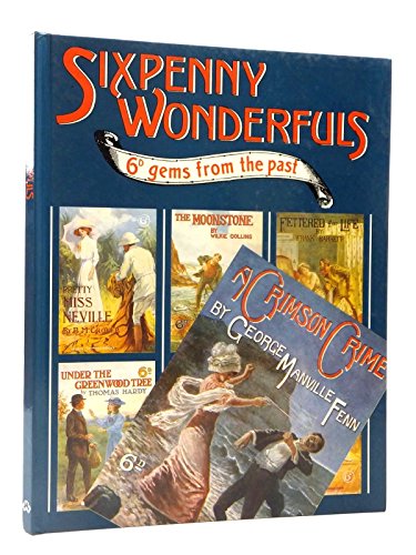 Beispielbild fr Sixpenny Wonderfuls. 6d gems from the past zum Verkauf von Antiquariaat Schot