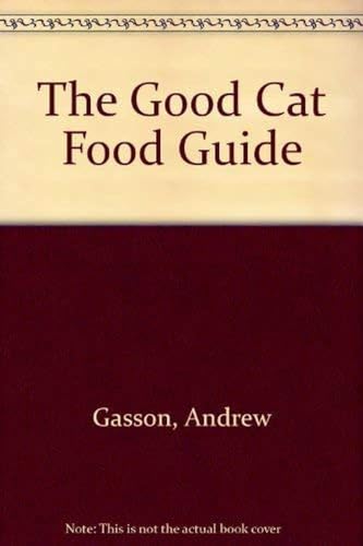 Stock image for The Good Cat Food Guide for sale by Goldstone Books