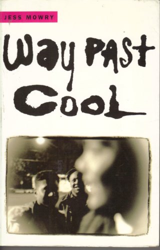 Imagen de archivo de WAY PAST COOL. (Appearing in Farrar, Straus & Giroux Works in Progress II. Spring 1992.) a la venta por ThriftBooks-Dallas