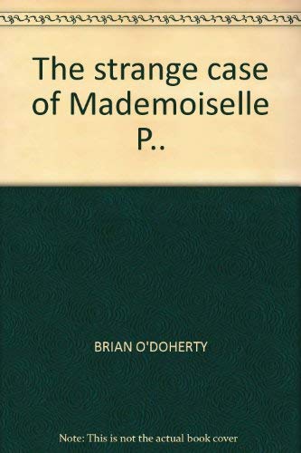 Imagen de archivo de The Strange Case of Mademoiselle P a la venta por WorldofBooks