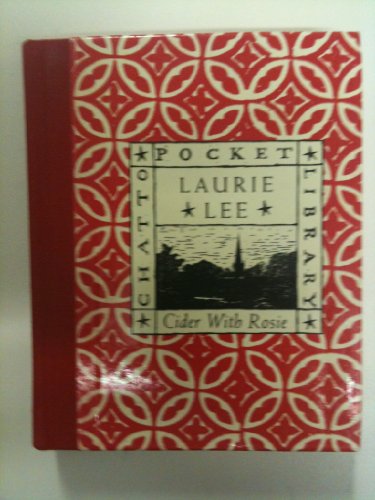 Stock image for Cider with Rosie (Chatto Pocket Library S.) for sale by WorldofBooks