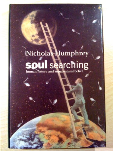 Imagen de archivo de Soul Searching: Human Nature and Supernatural Belief a la venta por WorldofBooks